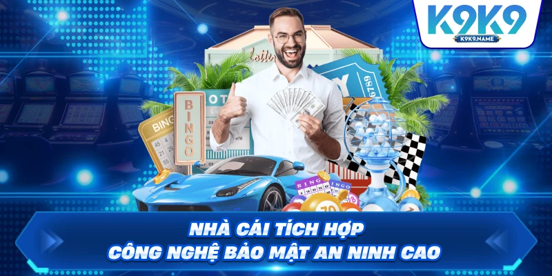Nhà cái tích hợp công nghệ bảo mật an ninh cao