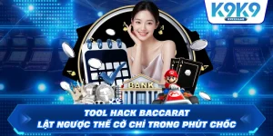Tool Hack Baccarat – Lật Ngược Thế Cờ Chỉ Trong Phút Chốc