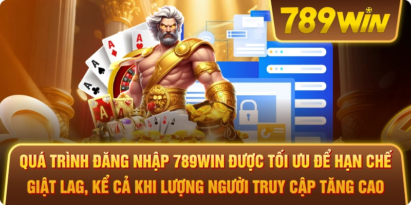 Quá trình Đăng nhập 789win được tối ưu để hạn chế giật lag, kể cả khi lượng người truy cập tăng cao.